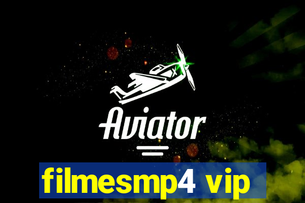 filmesmp4 vip